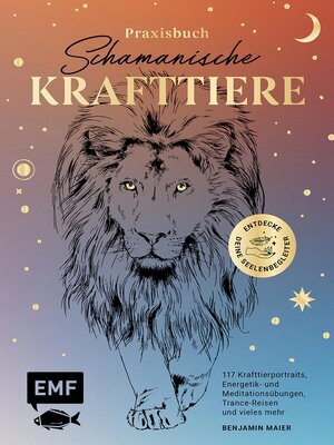 cover image of Praxisbuch Schamanische Krafttiere – Entdecke deine Seelenbegleiter